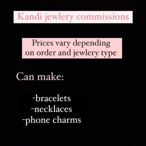Kandi jewlery commissions